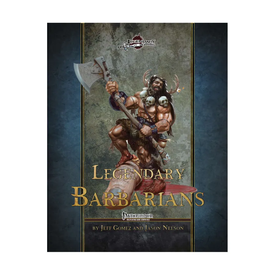 

Legendary Barbarians, Pathfinder 1st Edition - Rulebooks, Sourcebooks & Supplements (Legendary Games), мягкая обложка