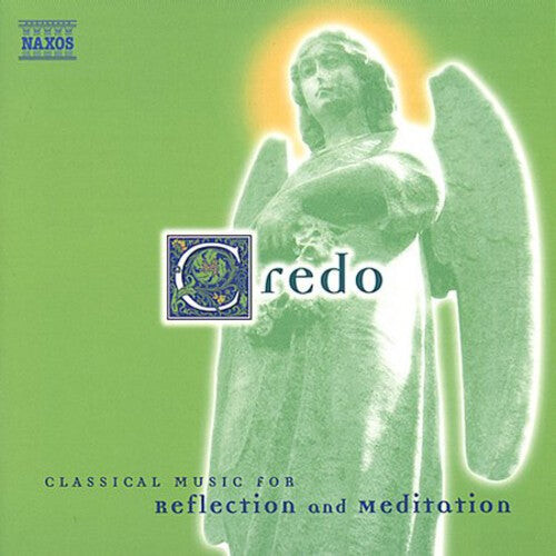 

CD диск Credo: Classical Music Reflection & Meditation / V: Credo: Classical Music Reflection & Meditation / Various