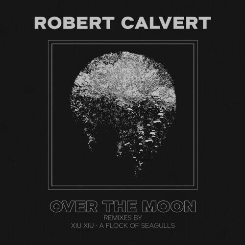 

Сингл 7" Calvert, Robert: Over The Moon