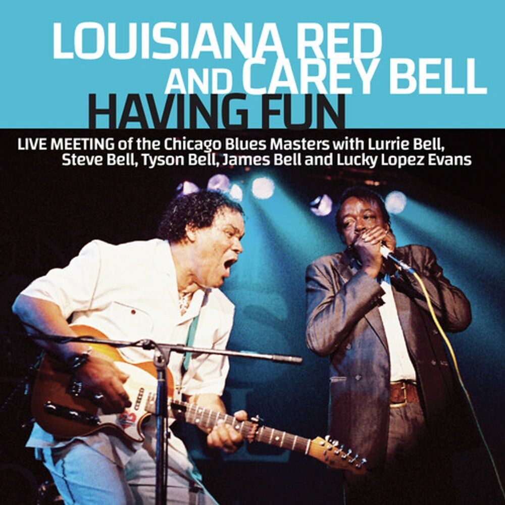 

Диск CD Having Fun: Live Meeting Of The Chicago Blues Masters - Louisiana Red, Carey Bell