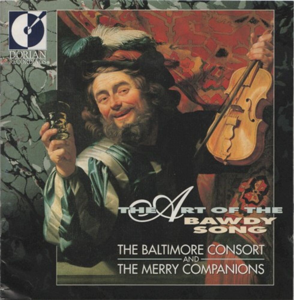

Диск CD The Art Of The Bawdy Song - The Baltimore Consort, The Merry Companions