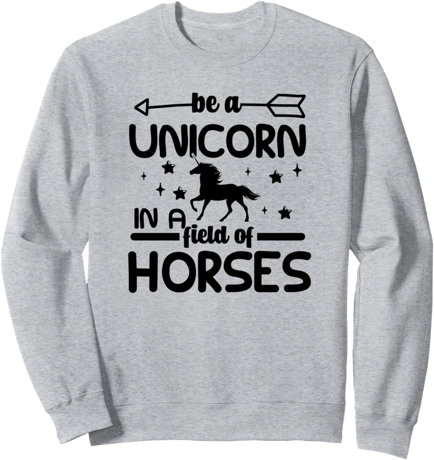 

Забавная толстовка для любителей единорогов Be A Unicorn In A Field Of Horses, серый