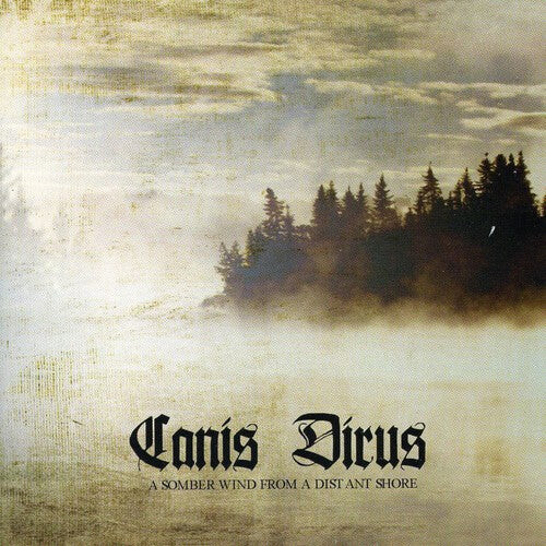 

CD диск Canis Dirus: A Somber Wind From A Distant Shore