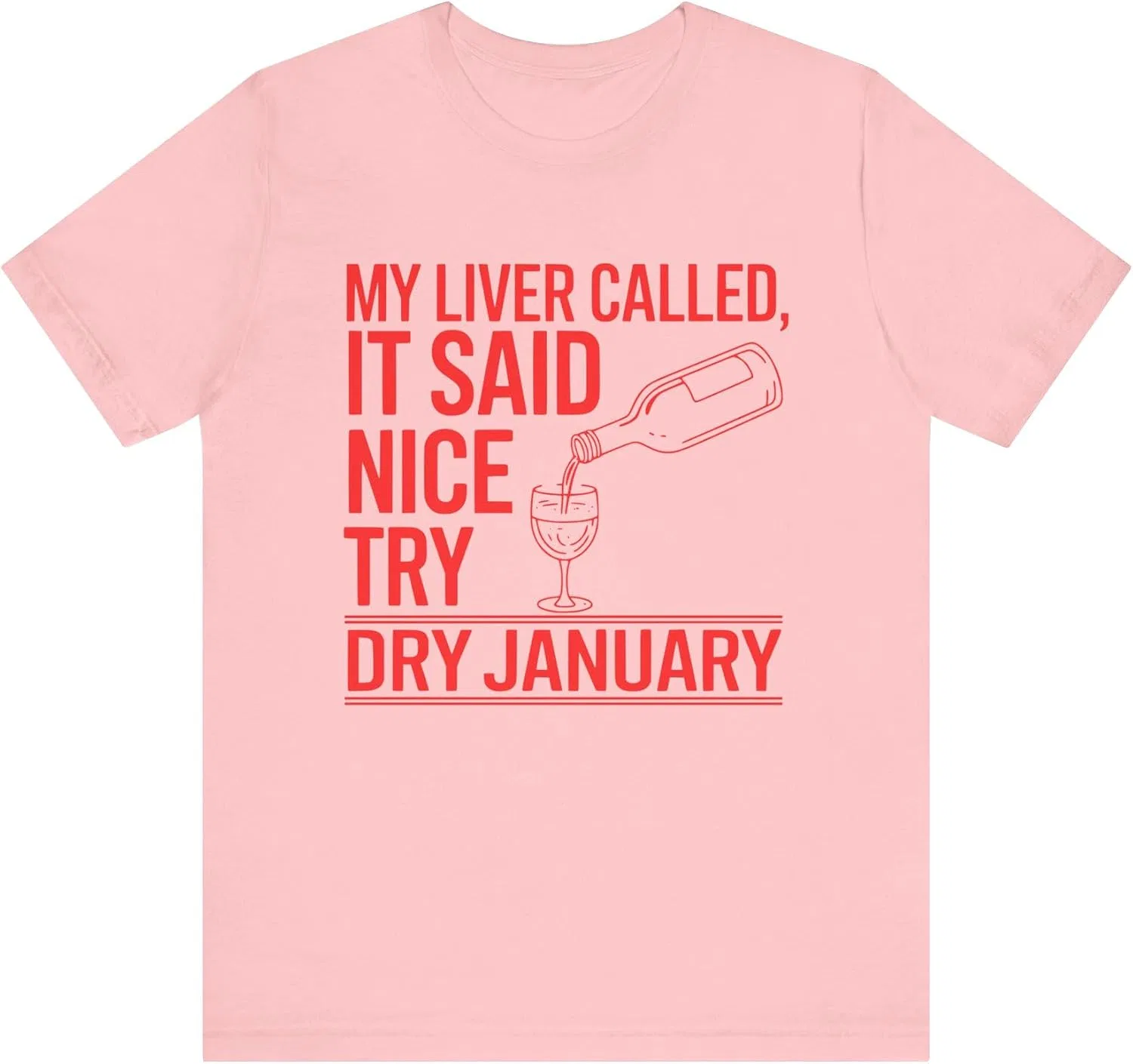 Женская футболка с принтом My Liver Called, It Said Nice Try Dry January, розовый