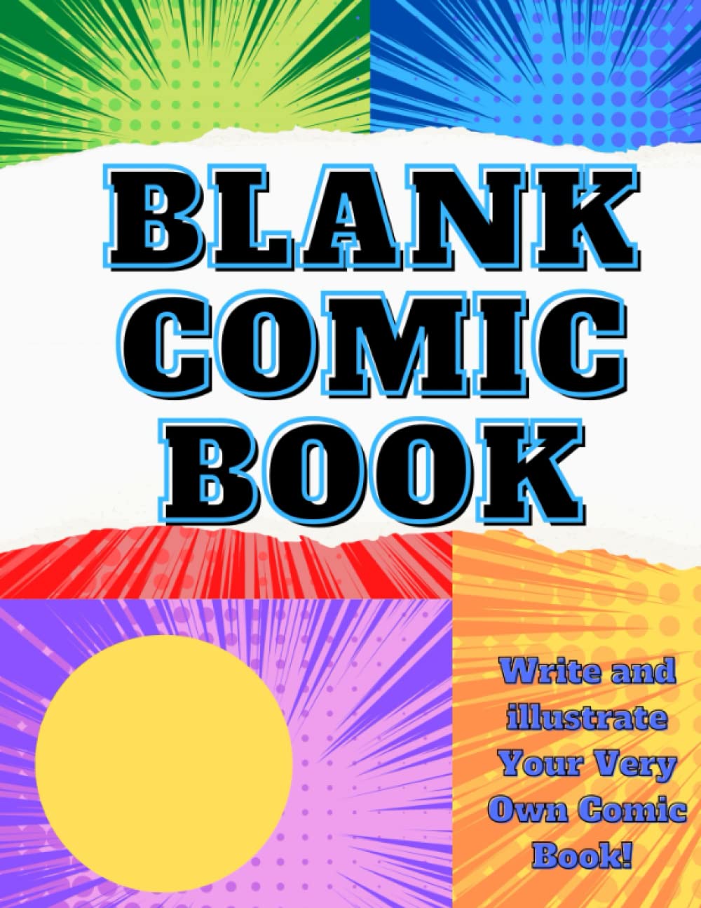 

The Best Blank Comic Book: Create Your Own Comic Book With This Sketchbook: Over 100 Large Pages (8.5" x 11" )Of Templates to Create Your Very Own Comic Book (Independently published)