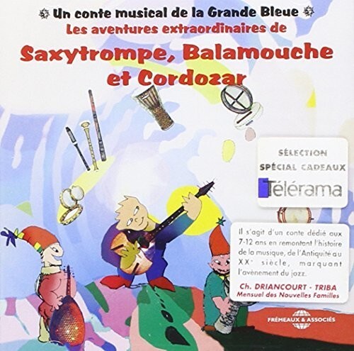 

CD диск La Grande Bleue: Saxytrompe, Balamouche Et Cordozar