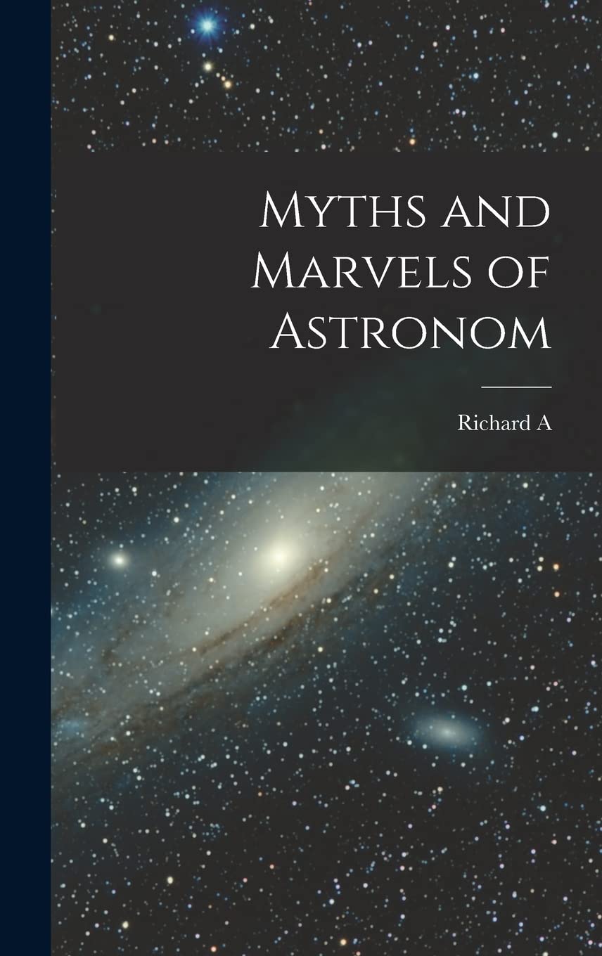 

Myths and Marvels of Astronom (Legare Street Press)