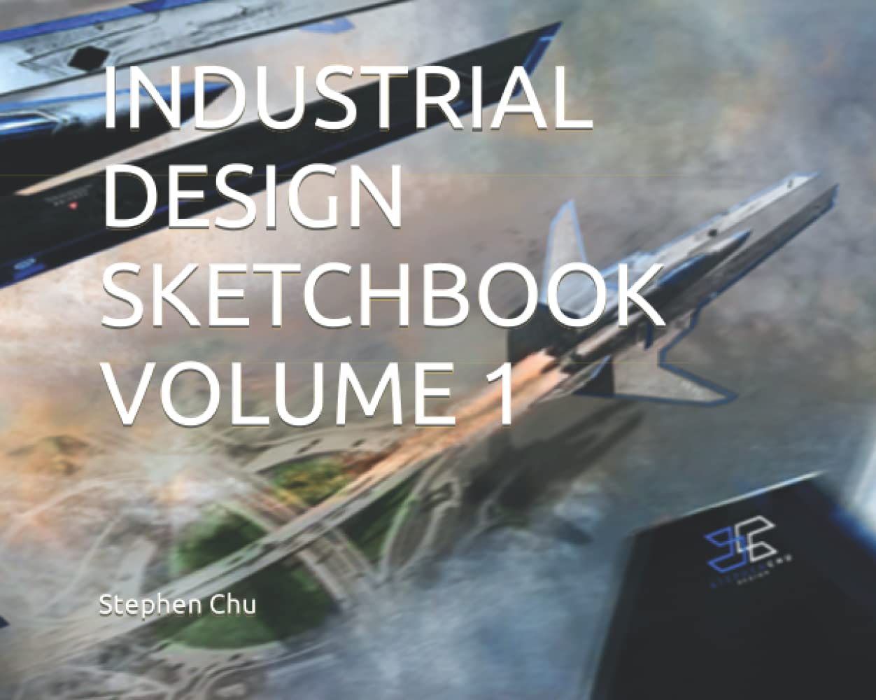 

INDUSTRIAL DESIGN SKETCHBOOK VOLUME 1 (Design Sketchbooks) (Independently published)