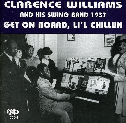 

CD диск Williams, Clarence & His Swing Band: Get On Board, Li'l Chillun - 1937