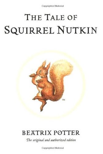 

The Tale of Squirrel Nutkin (Potter 23 Tales) (Warne)