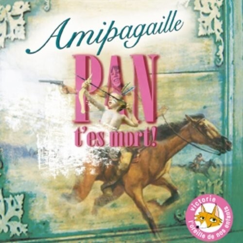 

CD диск Amipagaille: Pan T'Es Mort