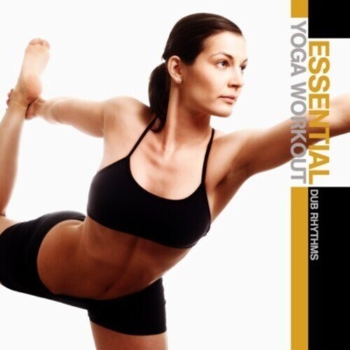 

CD диск Essential Yoga Workout: Dub Rhythms / Var: Essential Yoga Workout: Dub Rhythms / Various