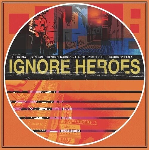 

Виниловая пластинка T.S.O.L. - Ignore Heroes (Original Motion Picture Soundtrack)