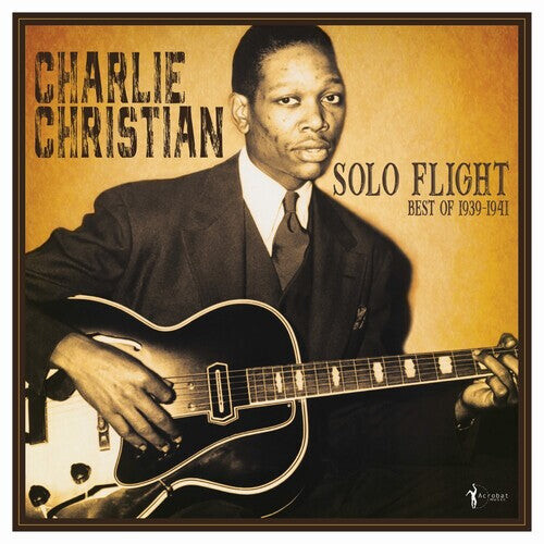 

Виниловая пластинка Christian, Charlie: Solo Flight: Best Of 1939-41