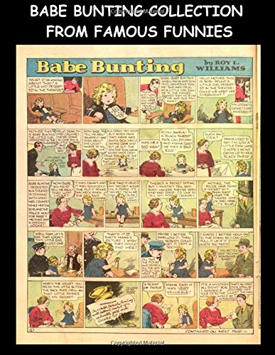 

Babe Bunting Collection From Famous Funnies: Babe Bunting Comic Strip From The Golden Age Comics Famous Funnies (CreateSpace Independent Publishing Platform)