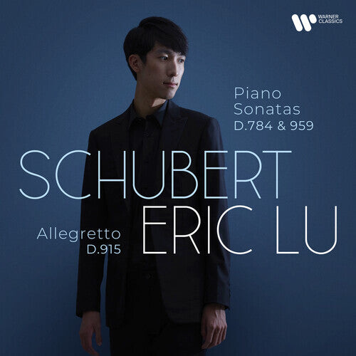 

CD диск Lu, Eric: Schubert: Piano sonatas D 784 & D 959; Allegretto C minor