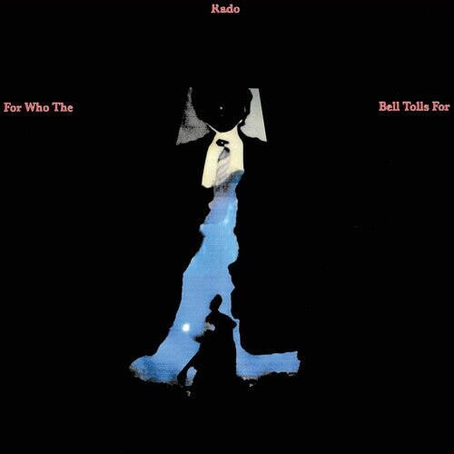

Виниловая пластинка Rado, Jonathan - For Who The Bell Tolls For