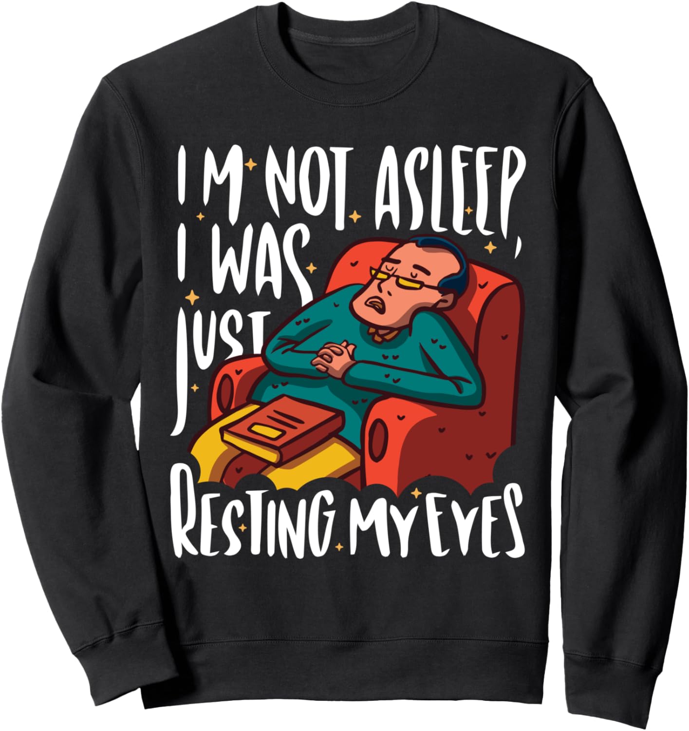 

Он не спал, он просто прикрывал глаза. Забавная толстовка ко Дню отца Funny Fathers Days Apparels, черный