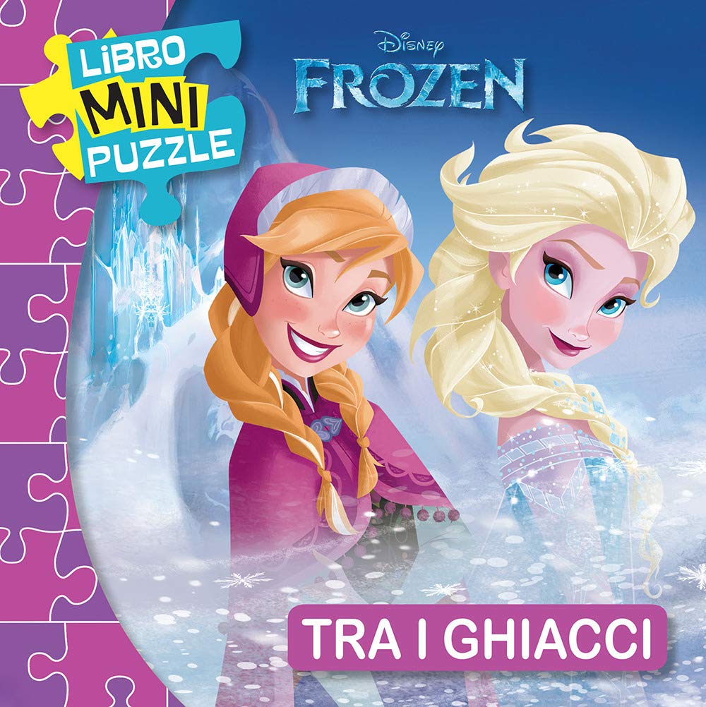 

Tra i ghiacci. Frozen. Libro mini puzzle (Disney Libri)