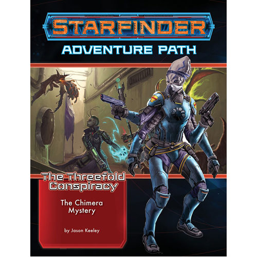 

Книга Starfinder Adventure Path: The Chimera Mystery (The Threefold Conspiracy 1 Of 6) Paizo Publishing