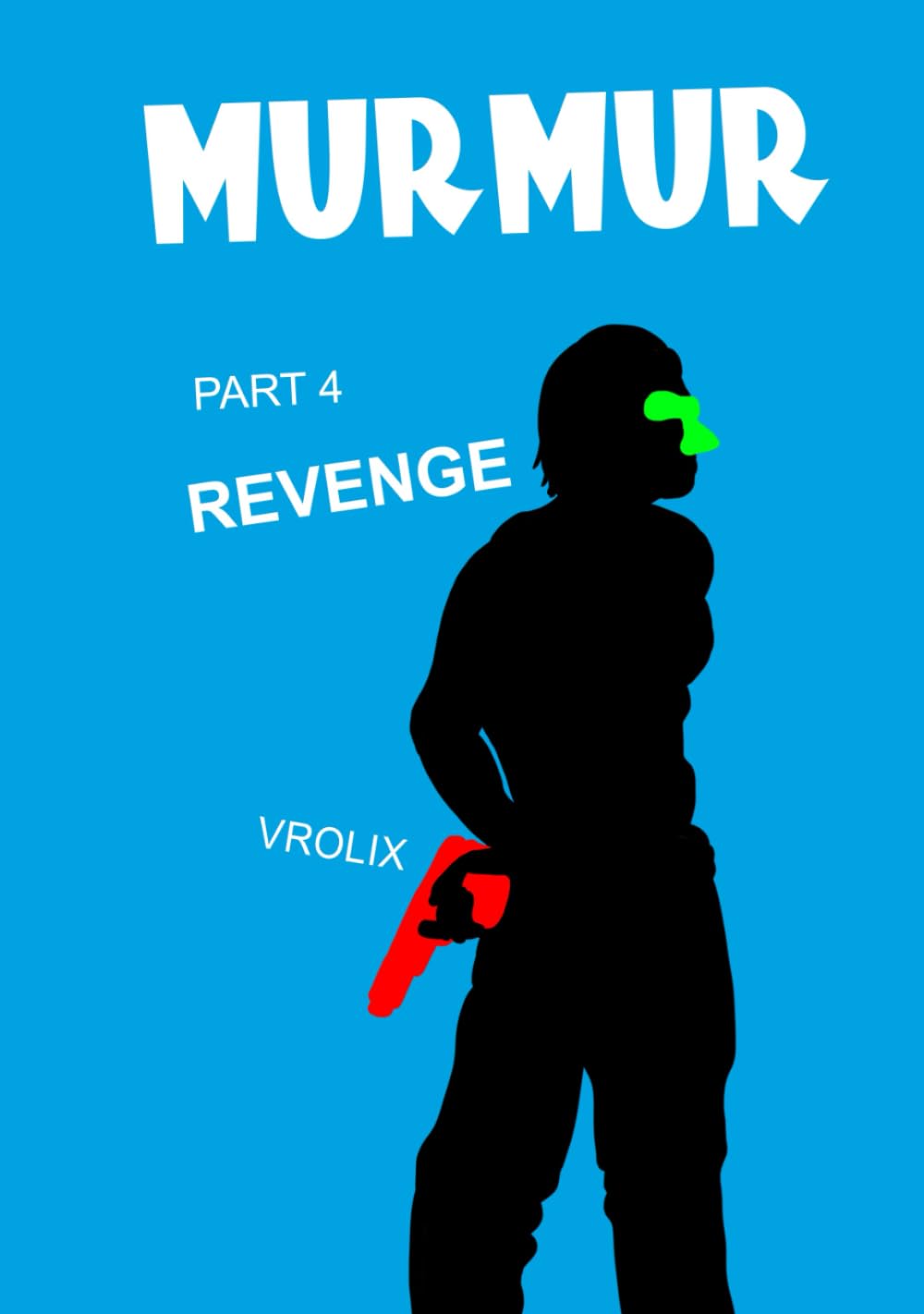 

MURMUR 4 - REVENGE: When Paradise Stinks! (Independently published)