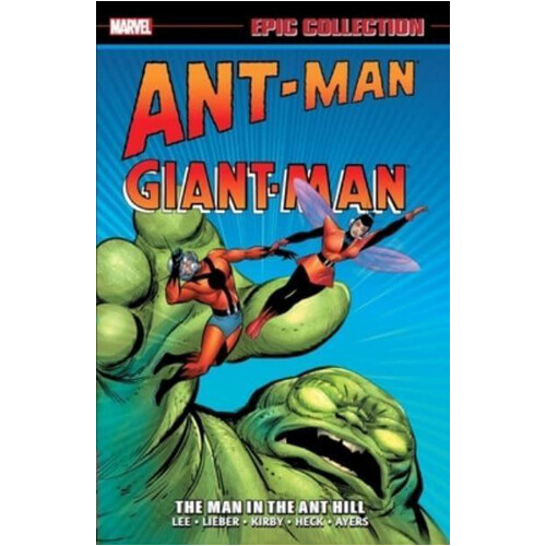 

Книга Ant-Man/Giant-Man Epic Collection: The Man In The Ant Hill
