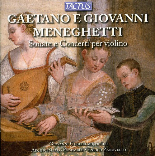 

CD диск Meneghetti / Guglielmo: Violin Sonatas & Concertos