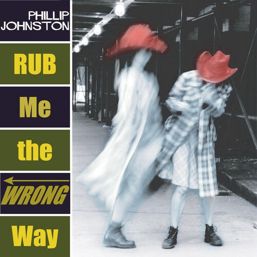 

CD диск Johnston, Philip: Rub Me the Wrong Way
