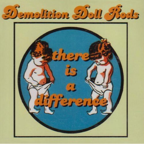 

CD диск Demolition Doll Rods: There Is a Difference