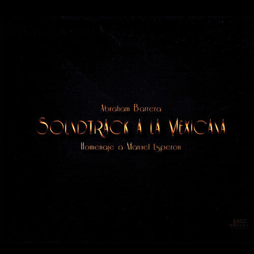 

CD диск Esperon, Manuel / Barrera, Abraham: Soundtrack a la Mexicana