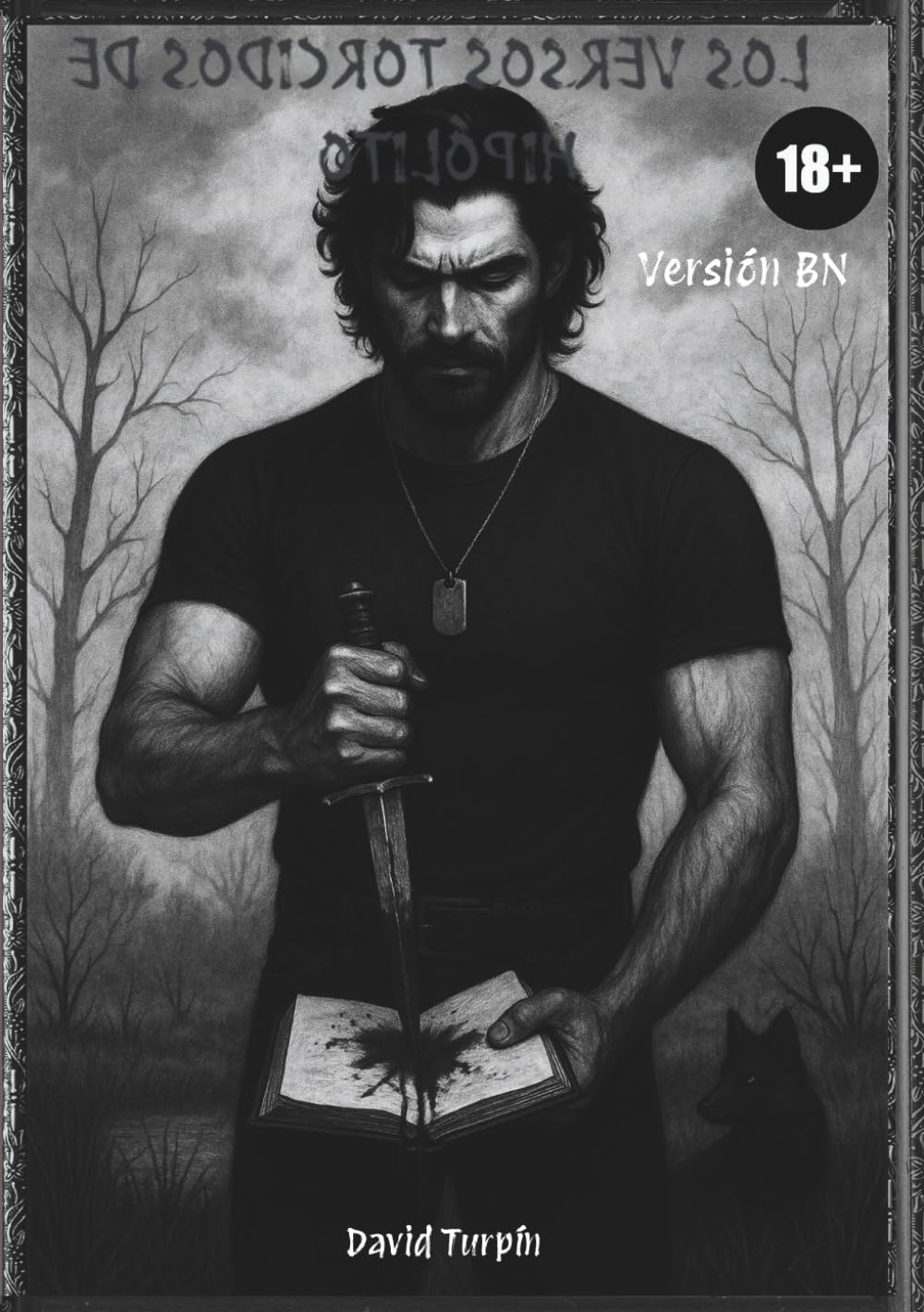 

Los Versos Torcidos de Hipólito: Versión B.N (Spanish Edition) (Independently published)