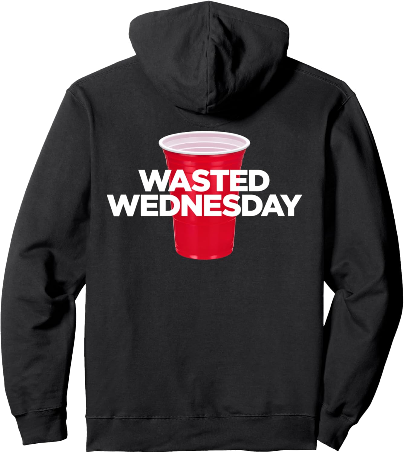 

«Потерянная среда» - Толстовка с капюшоном для мужчин и женщин, посвященная алкогольной вечеринке с пластиковым красным стаканчиком Drunk 7 Days Out The Week - Solo, Красный, «Потерянная среда» - Толстовка с капюшоном для мужчин и женщин, посвященная алко