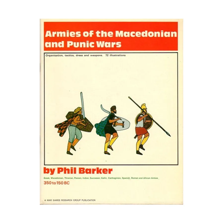 

Армии Македонской и Пунической войн 350–150 гг. до н.э., Historical Miniature Rules - Army Lists (Wargames Research Group)