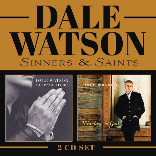 

CD диск Watson, Dale: Sinners & Saints (whiskey Or God / Help Your Lord)