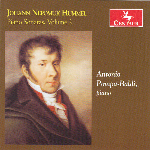 

CD диск Hummel / Pompa-Baldi, Antonio: Johann Nepomuk Hummel: Piano Sonatas 2