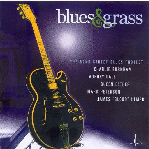 

CD диск Blues & Grass: The 52nd Street Blues Project / Var: Blues and Grass: The 52nd Street Blues Project