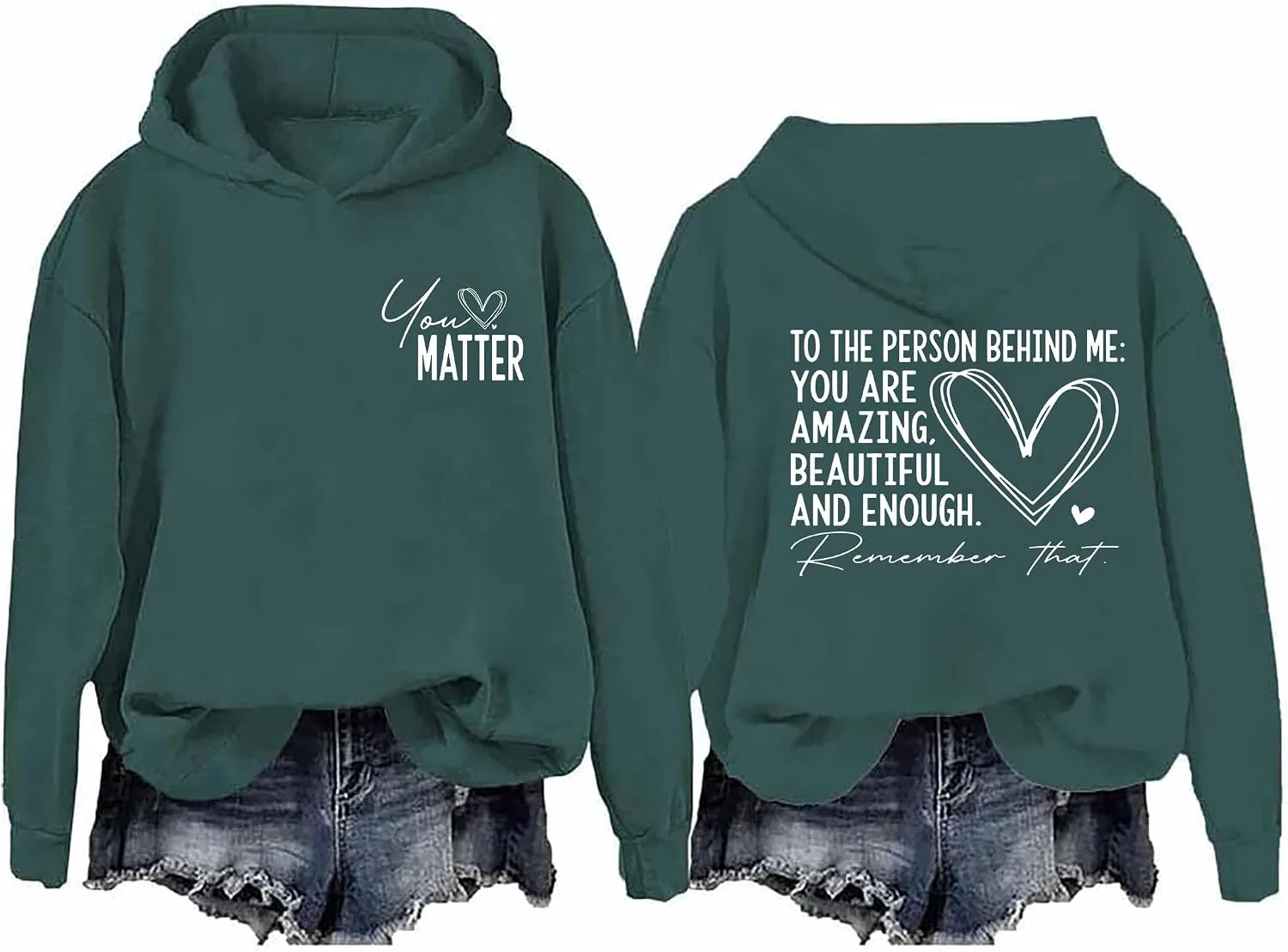 Женское худи с длинным рукавом You Matter To The Person Behind Me, зелёный