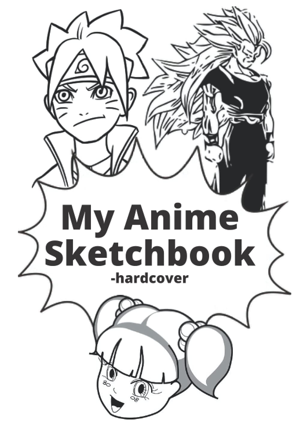 

My Anime Sketchbook- hardcover: 120 Blank Pages Anime Sketchbook for Drawing & Sketching (Independently published)