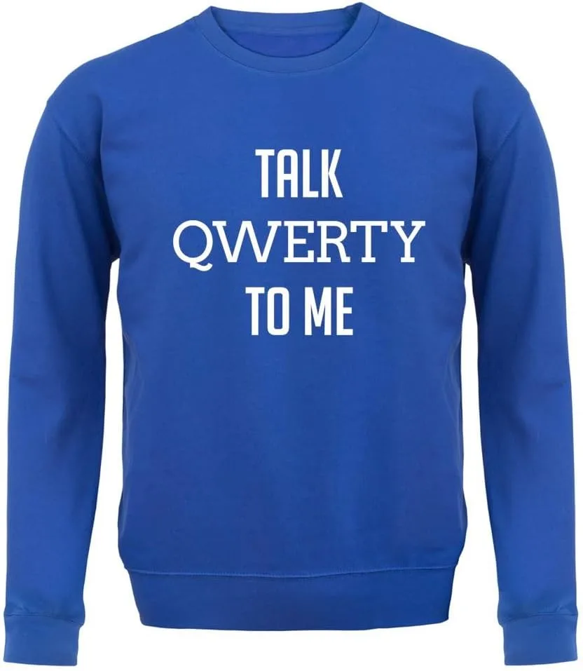 

Свитшот Unisex Dressdown Talk QWERTY to Me