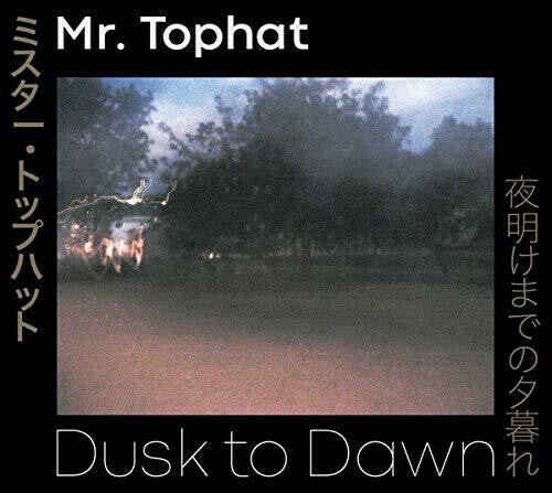 

CD диск Mr Tophat: Dusk To Dawn Parts I-III