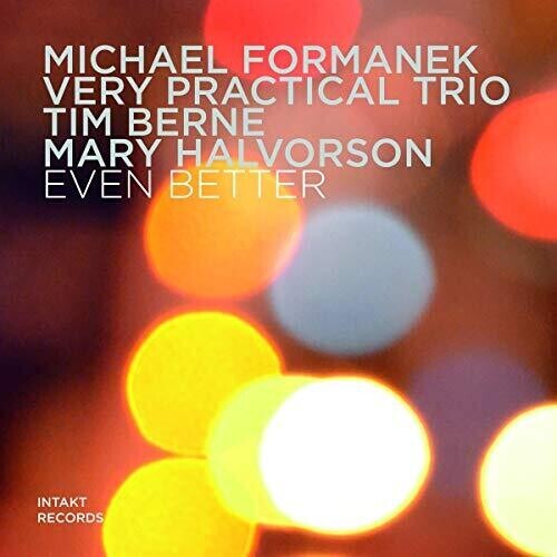 

CD диск Formanek / Berne / Halvorson: Even Better