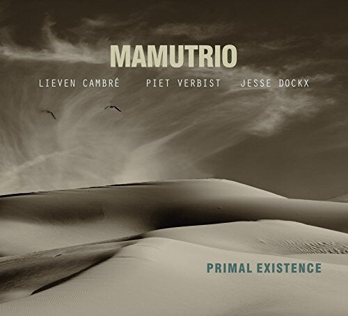 

CD диск Mamutrio: PRIMAL EXISTENCE
