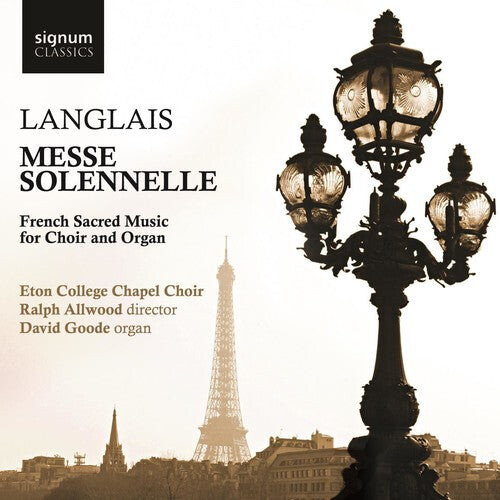 

CD диск Langlais / Goode / Eton College Chapel Choir: Messe Solenelle: French Sacred Music for Choir