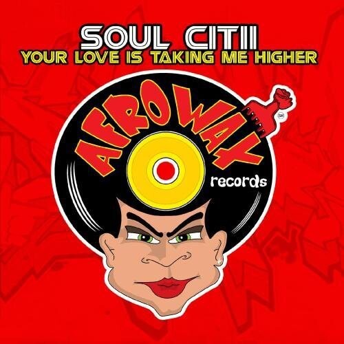 

CD диск Soul Citii: Your Love Is Taking Me Higher