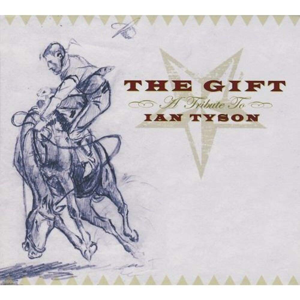 

Диск CD The Gift (A Tribute To Ian Tyson) - Ian Tyson
