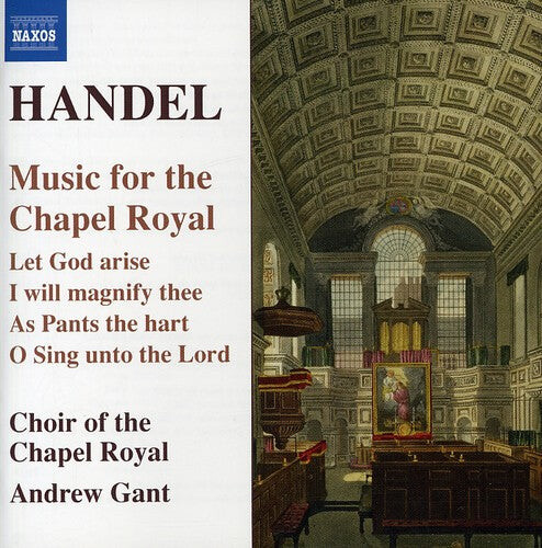 

CD диск Handel / Choir of the Chapel Royal / Gant: Music for the Chapel Royal