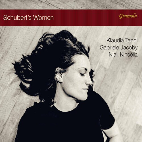 

CD диск Schubert / Tandl / Kinsella: Schubert's Women