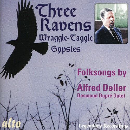 

CD диск Deller / Dupre: Three Ravens & the Wraggle-Taggle Gypsies