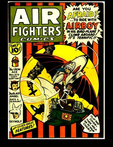 

Air Fighters Comics #4: 1943 War Comic (CreateSpace Independent Publishing Platform)