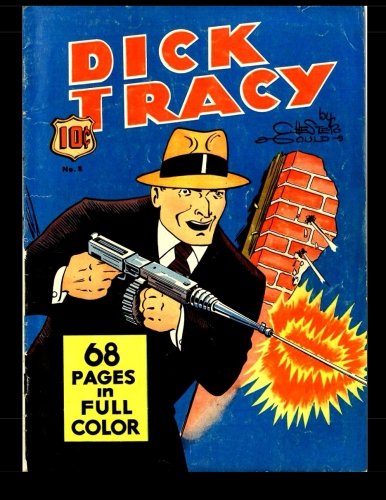 

Dick Tracy #8: Four Color Detective Mystery (CreateSpace Independent Publishing Platform)